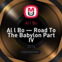 Al l Bo - Al l Bo — Road To The Babylon Part IV (Aleksei Bitarov Remix) / 2016