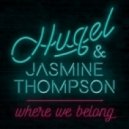 HUGEL & Jasmine Thompson - Where We Belong (Plastik Funk Remix)