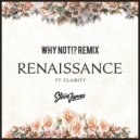Steve James - Renaissance (Why Not!? Remix)