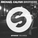 Michael Calfan - Brothers
