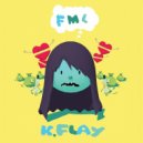 K. Flay - FML