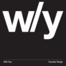 With You. feat. Brittany Foster - Favorite Things