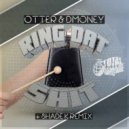 Otter, Dmoney - RING DAT SHIT (Shade K Remix)