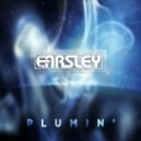Earsley - Plumin'