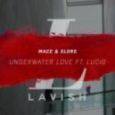 Mace & Eldrs - Underwater Love