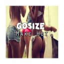 Gosize - Make Hot