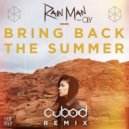 Rain Man ft. Oly - Bring Back The Summer