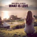Skullwell & Avila - What Is Love
