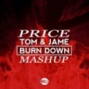 Tom & Jame, Jack & Jordan - Burn Down
