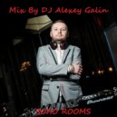 DJ Alexey Galin - For Soho Rooms