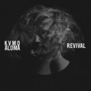 KVMO x ALOMA - Revival