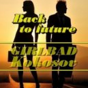 GIRLBAD & Kokosov - Back to future...