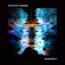 Coyote Kisses - Vasarely