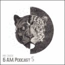 Mr. Chuck - 6 A.M. Podcast Vol.5 ()