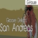 Groove Delight - San Andreas
