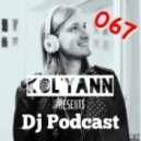 Kol\'yann - DJ Podcast 067 ()