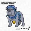 Ruben De Ronde And RODG - Steampunk (Sound Quelle vs Reskide Remix)