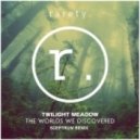 Twilight Meadow - The Worlds We Discovered