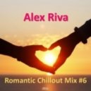 Alex Riva (Nevsky) - Romantic Chillout # 6