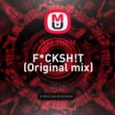 WELTNEM - F*CKSH!T (Original mix)