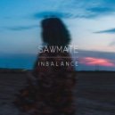 Sawmate - Inbalance