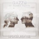 Gazzo feat. Robbie Rosen - Sweater Weather (The Neighbourhood Cover)