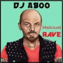 DJ ABOO - Майский Rave (Promo)