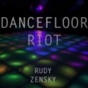 Rudy Zensky - Dancefloor Riot