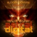 Aleksey Doymin - Astral Digital Ep. 002 (04.05.2016)