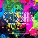 Gassan - House Maniacs #003