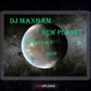 DJ MAXBAM - New Planet