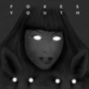 Foxes - Youth