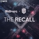 SkiDropz - The Recall (feat. The Unit)