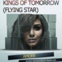 Kings of Tomorrow (Flying Star) & Sarvi - Amore