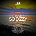 Franky - So Dizzy (Mr Jaszai Remix)