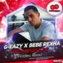 G-Eazy x Bebe Rexha - Me, Myself & I