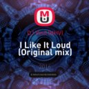 DJ Vinil (KHV) - I Like It Loud