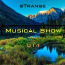 sTrange - Musical Show 014
