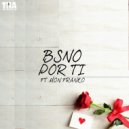 BSNO & Mon Franko - POR TI (feat. Mon Franko)