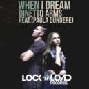 DINETTO ARMS & Paula Dundere - When I Dream (feat. Paula Dundere) (Radio Mix)