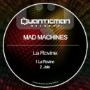 Mad Machines - La Rovine