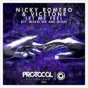 Nicky Romero & Vicetone - Let Me Feel