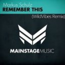 Markus Schulz - Remember This