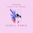 KREAM - Love You More