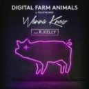 Digital Farm Animals x Youthonix feat. R. Kelly - Wanna Know (Crookers Remix)