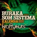 Buraka Som Sistema - Kalemba (Wegue Wegue) (Krafty Kuts Remix)