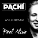 PACHI - Feel Alive (AYLIII Remix)