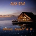 Alex Riva (Nevsky) - Magic Night # 8