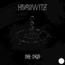 Horowitz - The Drip