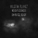 Valefim planet - Can You Feel the Heat